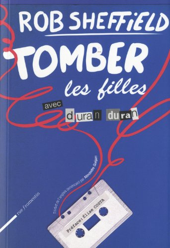 Duran Duran, les filles et moi