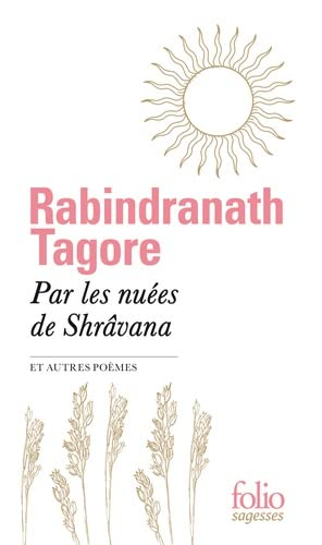 Par les nuées de Shrâvana : et autres poèmes