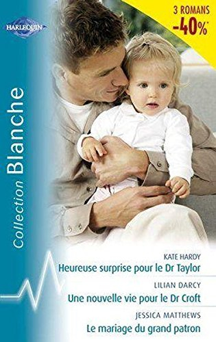 Heureuse surprise pour le Dr Taylor. Le mariage du grand patron. Une nouvelle vie pour le Dr Croft