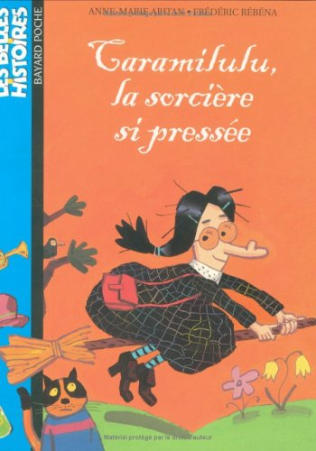 Caramilulu, la sorcière si pressée