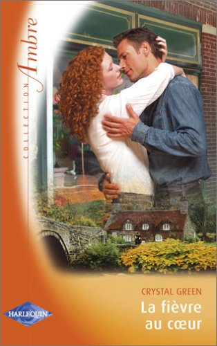 La fièvre au coeur