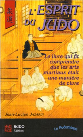 L'esprit du judo : entretiens avec mon maître