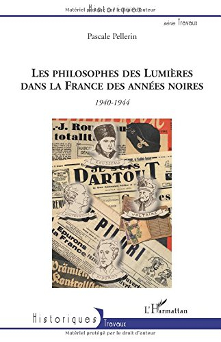 Les philosophes des Lumières dans la France des années noires : Voltaire, Montesquieu, Rousseau et D