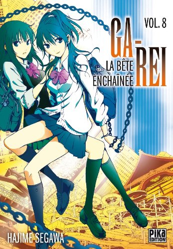 Ga-Rei : la bête enchaînée. Vol. 8
