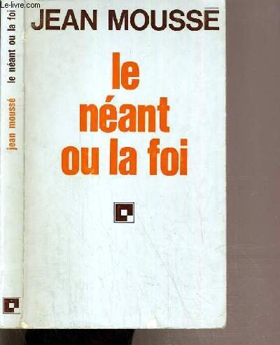 le néant ou la foi