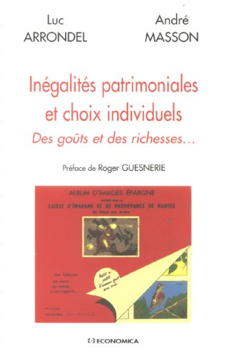 Inégalités patrimoniales et choix individuels : des goûts et des richesses...