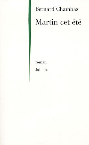Martin cet été