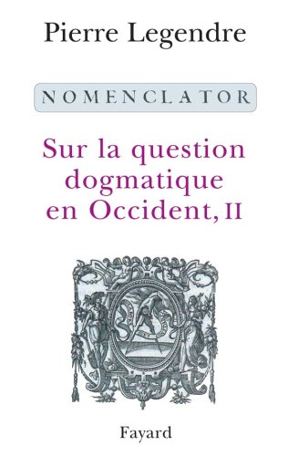 Sur la question dogmatique en Occident. Vol. 2. Nomenclator