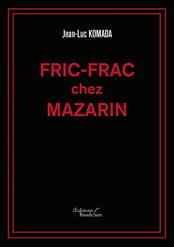 Fric-Frac chez Mazarin