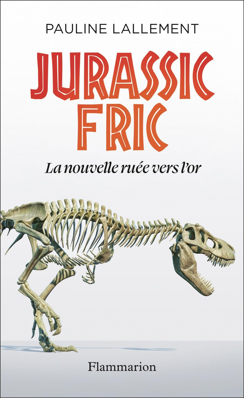 Jurassic fric : la nouvelle ruée vers l'or
