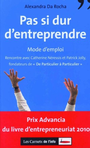 Pas si dur d'entreprendre : mode d'emploi : rencontre avec Catherine Néressis et Patrick Jolly, fond