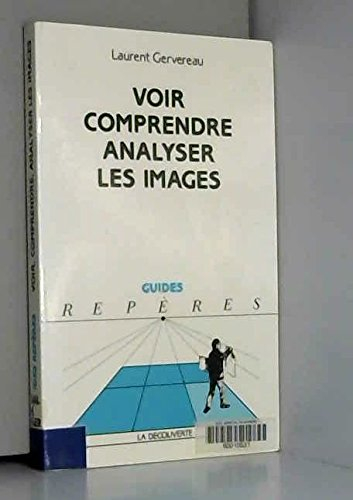 Voir, comprendre, analyser les images
