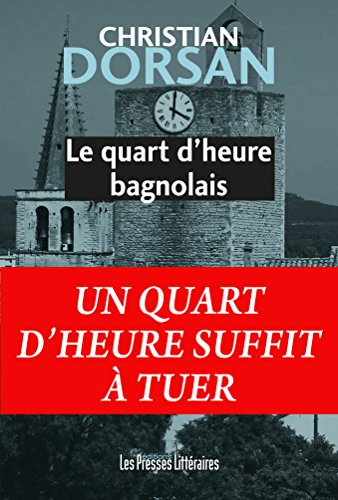 Le quart d'heure bagnolais