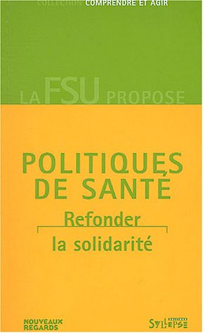 Politiques de santé : refonder la solidarité