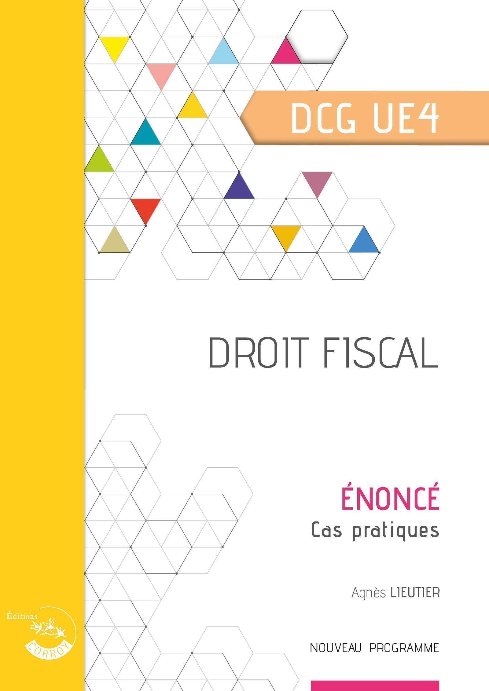 Droit fiscal, DCG UE4 : énoncé, cas pratiques