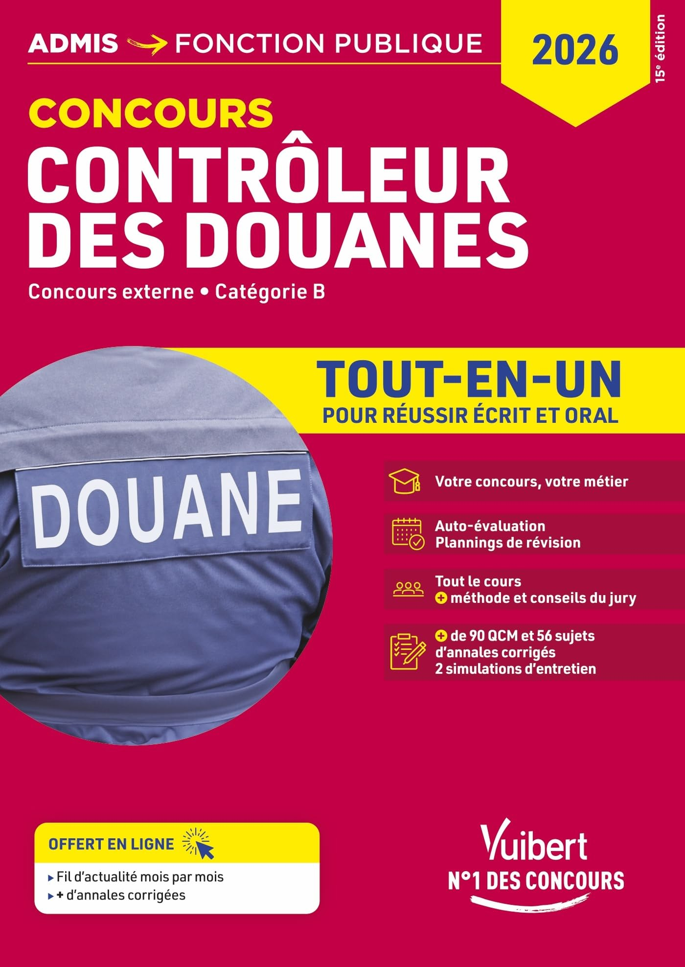 Contrôleur des douanes : concours externe, catégorie B : tout-en-un pour réussir écrit et oral, 2026