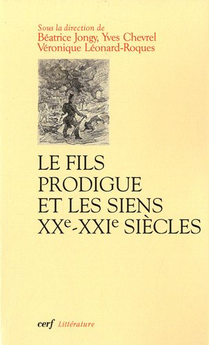 Le fils prodigue et les siens (XXe-XXIe siècles)