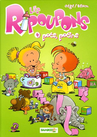 Les ripoupons. Vol. 4. Pots, potins !