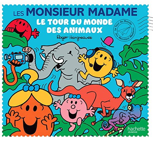 Le tour du monde des Monsieur Madame. Le tour du monde des animaux