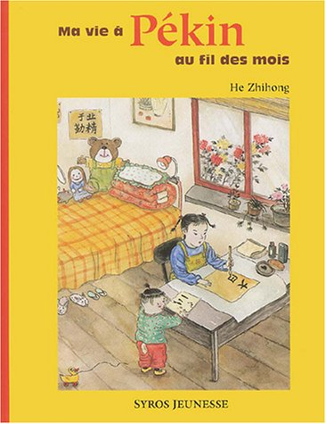 Ma vie à Pékin au fil des mois