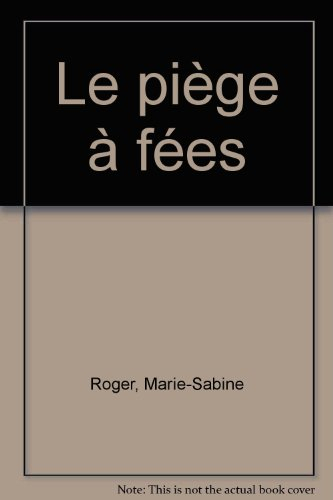 Le piège à fées