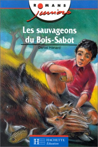 Les Sauvageons du Bois-Sabot