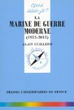 La marine de guerre moderne, 1915-2015