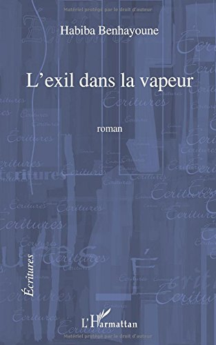 L'exil dans la vapeur