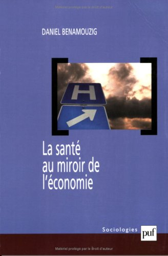 La santé au miroir de l'économie : une histoire de l'économie de la santé en France