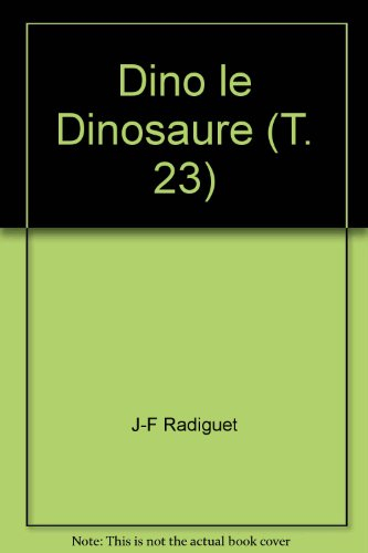 dino le dinosaure (t. 23)