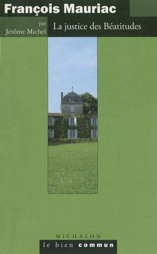Mauriac : la justice des béatitudes