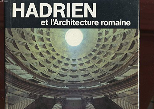Hadrien et l'architecture romaine