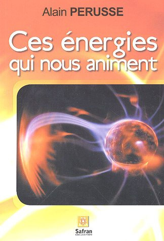 Ces énergies qui nous animent