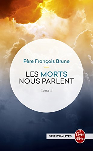 Les morts nous parlent. Vol. 1