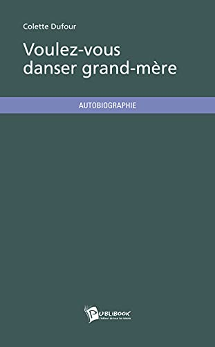 Voulez-vous danser grand-mère ?