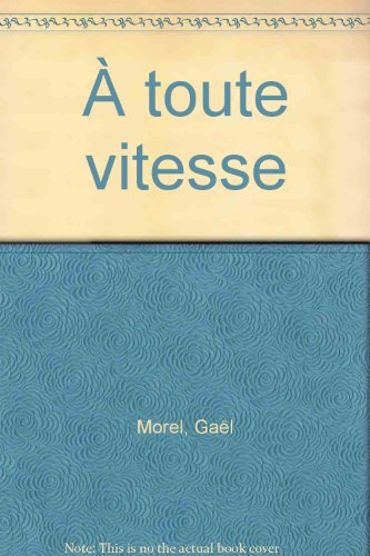 A toute vitesse
