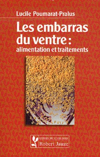 Les embarras du ventre : alimentation et traitements