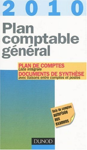 Plan comptable général 2010 : plan de comptes, documents de synthèse