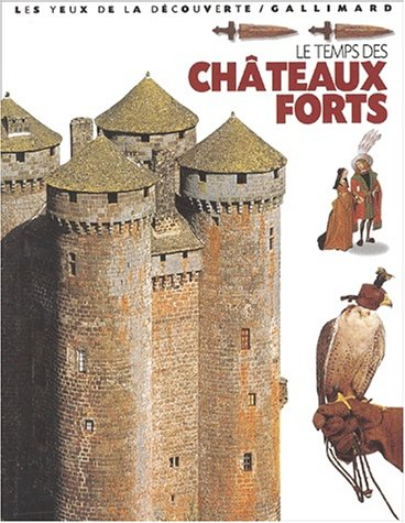 les temps des châteaux forts