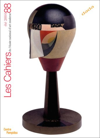 Cahiers du Musée national d'art moderne, n° 88. Dada