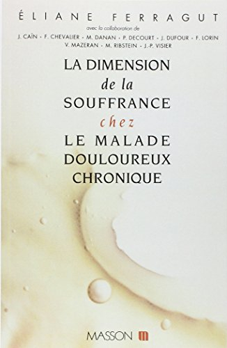 La dimension de la souffrance chez le malade douloureux chronique