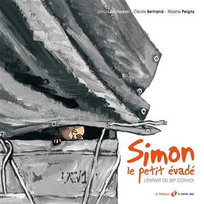 Simon, le petit évadé : l'enfant du 20e convoi