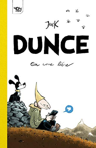 Dunce. Vol. 1. En roue libre