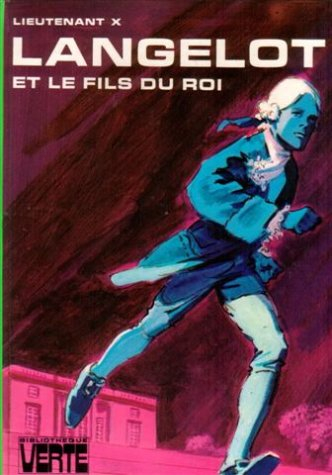 lancelot et le fils du roi : collection : bibliothèque verte