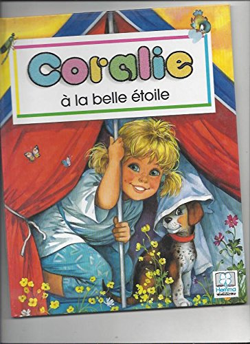 coralie a la belle étoile
