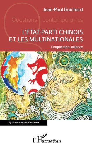 L'Etat-parti chinois et les multinationales : l'inquiétante alliance
