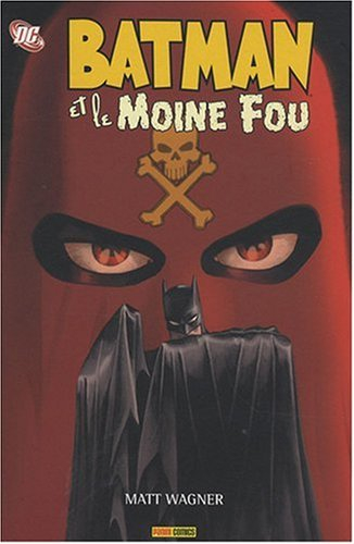 Batman. Batman et le moine fou