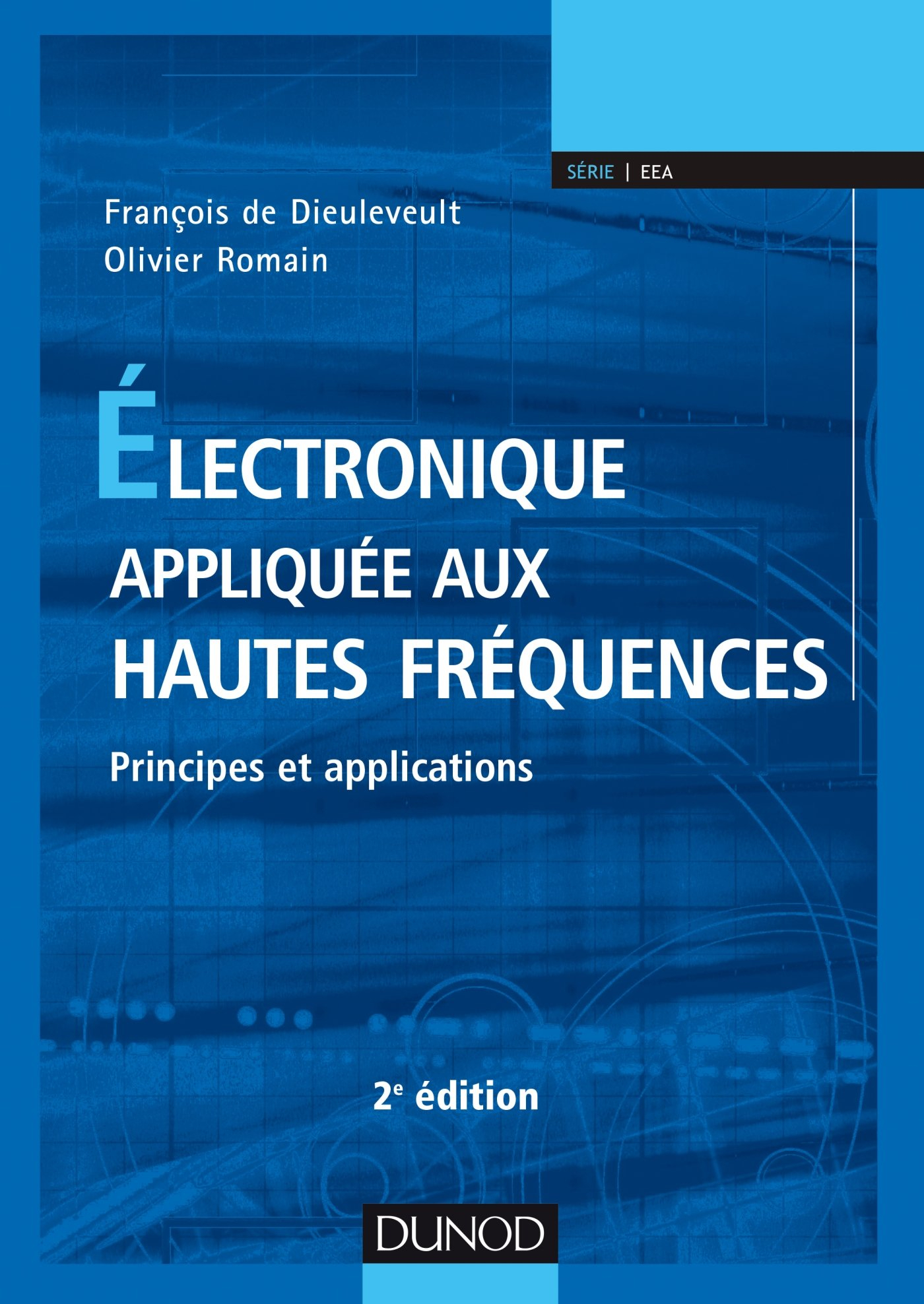 Electronique appliquée aux hautes fréquences : principes et applications