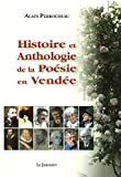 Histoire et anthologie de la poesie en vendee