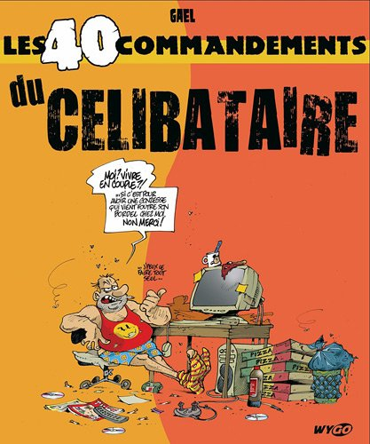 Les 40 commandements du célibataire
